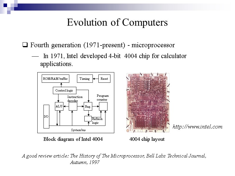 Evolution of Computers  Fourth generation (1971-present) - microprocessor     In
